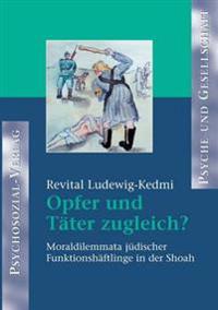Opfer und Täter zugleich?