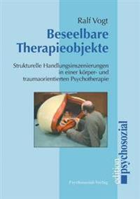 Beseelbare Therapieobjekte