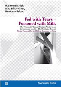 Fed with Tears - Poisoned with Milk