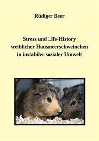 Stress und life History weiblicher Hausmeerschwein