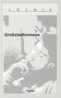 Großstadtromeos