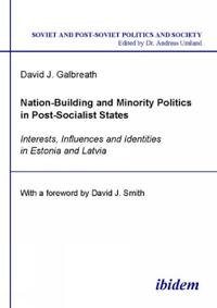 Nation-Building and Minority Politics in Post-Socialist States
