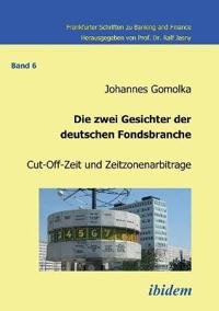 Die zwei Gesichter der deutschen Fondsbranche. Cut-Off-Zeit und Zeitzonenarbitrage.