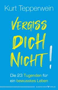 Vergiss dich nicht!