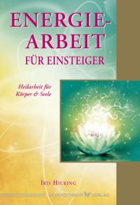 Energiearbeit für Einsteiger