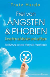 Frei von Ängsten und Phobien