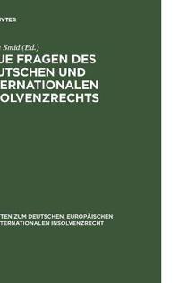 Neue Fragen des deutschen und internationalen Insolvenzrechts