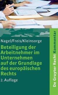 Beteiligung der Arbeitnehmer im Unternehmen auf der Grundlage des europäischen Rechts
