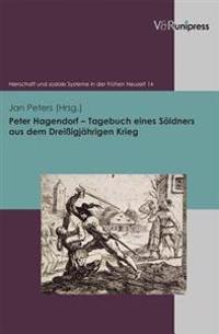 Peter Hagendorf Tagebuch eines Söldners aus dem Dreißigjährigen Krieg