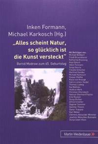 Alles Scheint Natur, So Gluecklich Ist Die Kunst Versteckt