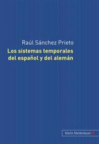 Los Sistemas Temporales del Español Y del Alemán