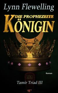 Die prophezeite Konigin