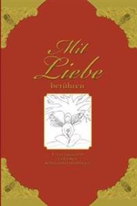Bokomslag för "Mit Liebe berühren - Erinnerungsalbum nach einem Schwangerschaftsabbruch"