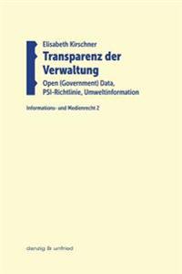 Transparenz der Verwaltung: Open (Government) Data, PSI-Richtlinie, Umweltinformation