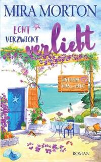Echt verzwickt verliebt - Das kleine Haus am Meer