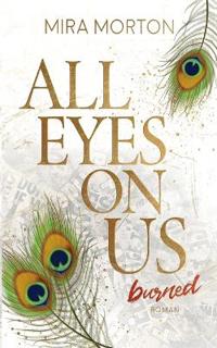 All eyes on us - Burned
