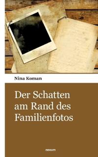 Der Schatten am Rand des Familienfotos