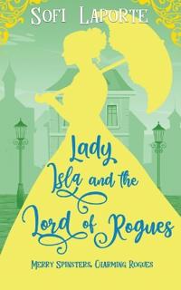 Lady Isla and the Lord of Rogues