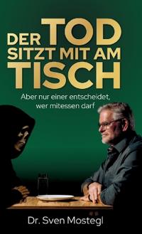 Der Tod sitzt mit am Tisch