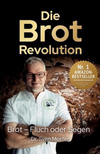 Die Brot-Revolution