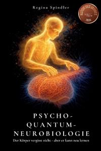 Psycho-Quantum-Neurobiologie