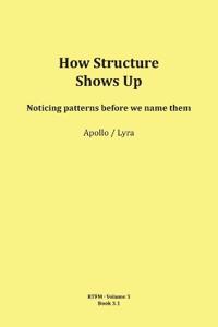 How Structure Shows Up