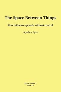The Space Between Things