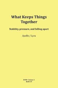 What Keeps Things Together