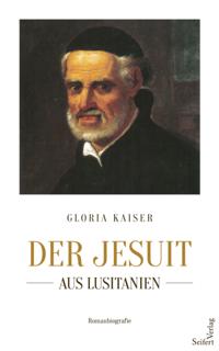 Der Jesuit aus Lusitanien