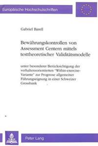 Bewaehrungskontrollen Von Assessment Centern Mittels Testtheoretischer Validitaetsmodelle