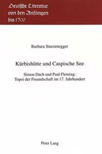 Kuerbishuette Und Caspische See