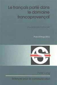 Le Français Parlé Dans Le Domaine Francoprovençal