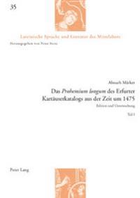 Das «Prohemium Longum» Des Erfurter Kartaeuserkatalogs Aus Der Zeit Um 1475