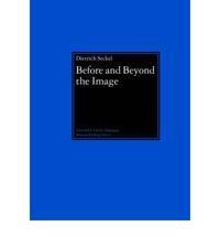 Before and Beyond the Image: Aniconic Symbolism in Buddhist Art