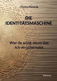 Die Identitätsmaschine