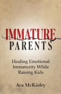 Immature Parents