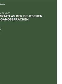 Jurgen Eichhoff: Wortatlas Der Deutschen Umgangssprachen. Band 2