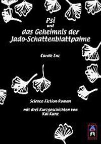 Psi und das Geheimnis der Jado-Schattenblattpalme