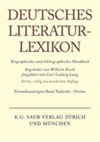 Deutsches Literatur-Lexikon, Band 24, Tsakiridis - Ursinus