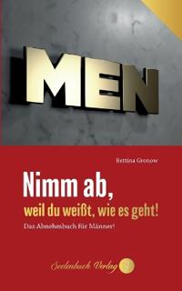 Nimm ab, weil du weißt, wie es geht!