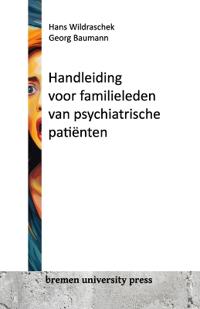 Handleiding voor familieleden van psychiatrische patiënten
