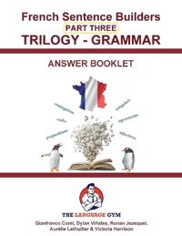 French Trilogy 3 Grammar - Answer Booklet