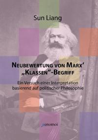Neubewertung von Marx' "Klassen"-Begriff