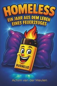 Homeless - Ein Jahr aus dem Leben eines Feuerzeuges
