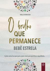 O brilho que permanece bebê estrela