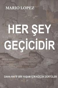 Her şey geçicidir