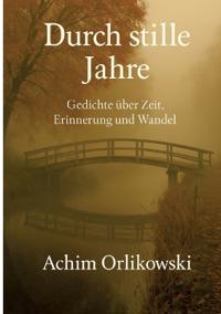 Durch stille Jahre