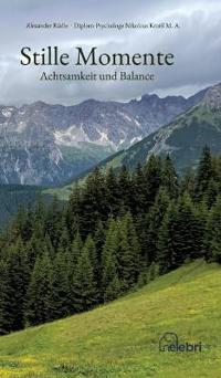 Stille Momente - Achtsamkeit und Balance