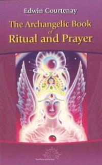 Archangelic Book of Ritual and Prayer