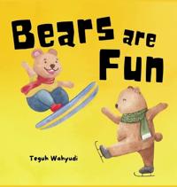 Bears are Fun